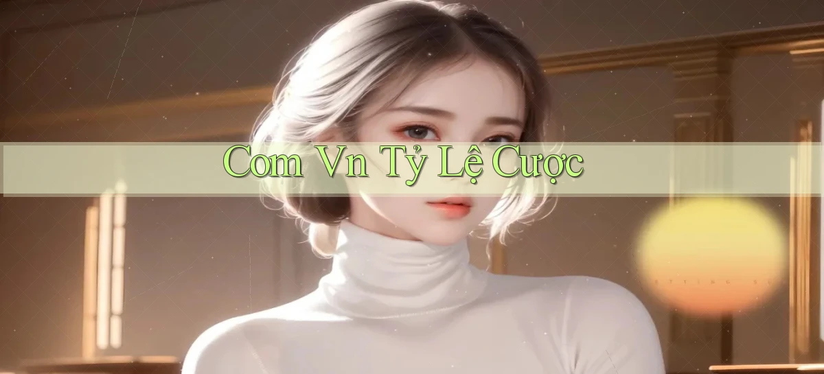com vn Tỷ lệ cược