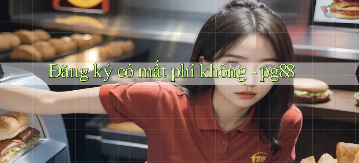 Đăng ký có mất phí không   pg88