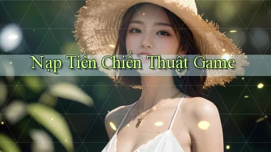 Nạp tiền Chiến thuật game