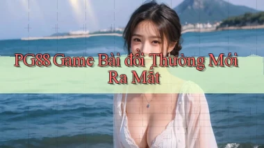 pg88  game bài đổi thưởng mới ra mắt