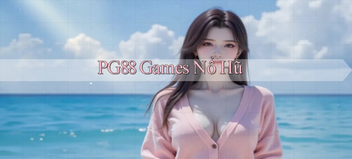 pg88  games nổ hũ