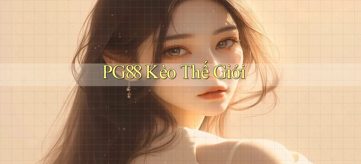 pg88  kèo thế giới