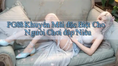 pg88  khuyến mãi đặc biệt cho người chơi đập niêu