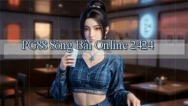 pg88  sòng bài online 24／24