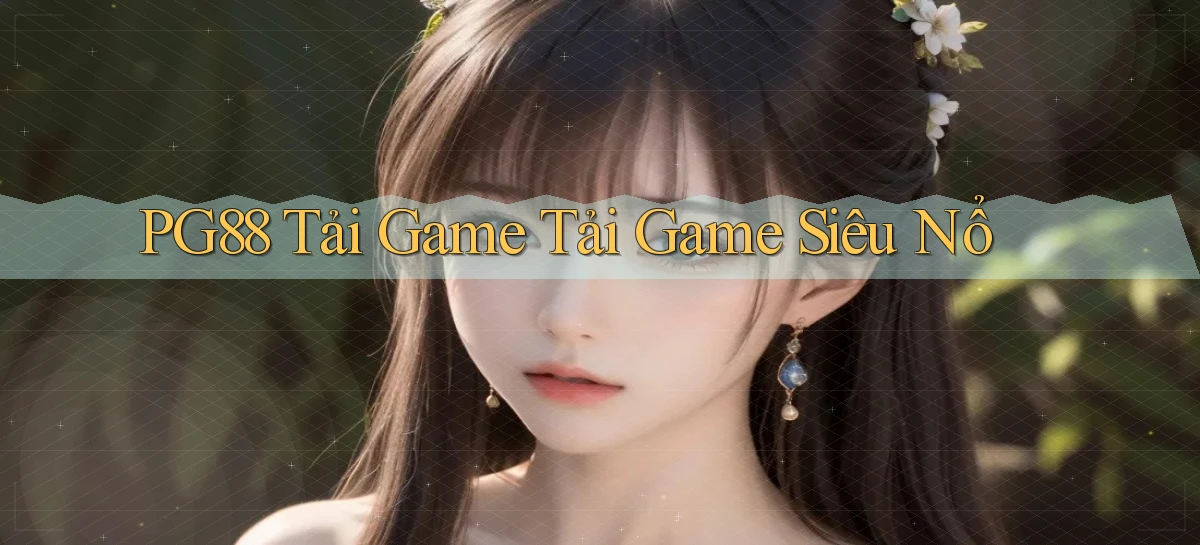 pg88  tải game tải game siêu nổ