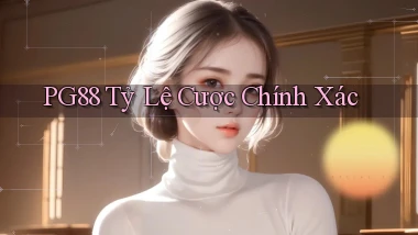 pg88  tỷ lệ cược chính xác