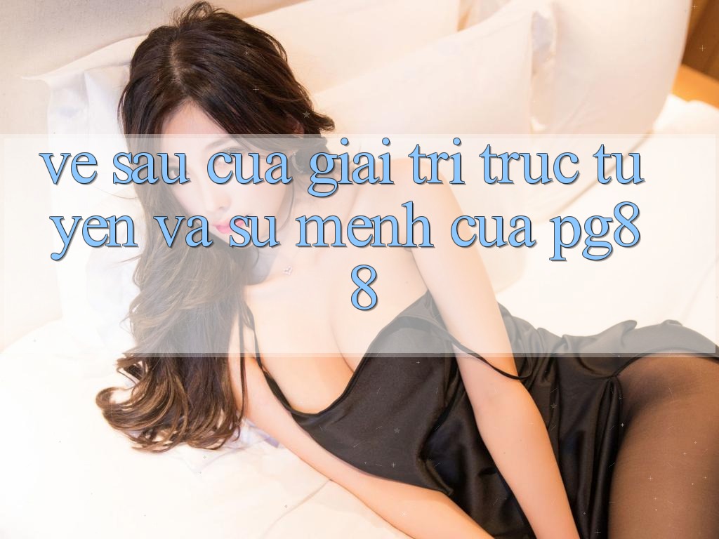 Về sau của giải trí trực tuyến và sứ mệnh của pg88